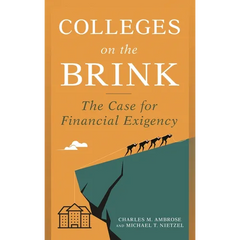 Colleges on the Brink: The Case for Financial Exigency