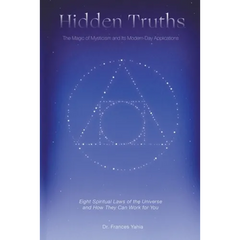 Hidden Truths: The Magic of Mysticism and Its Modern-Day Applications