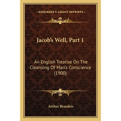 Jacob's Well, Part 1: An English Treatise On The Cleansing Of Man's Conscience (1900)