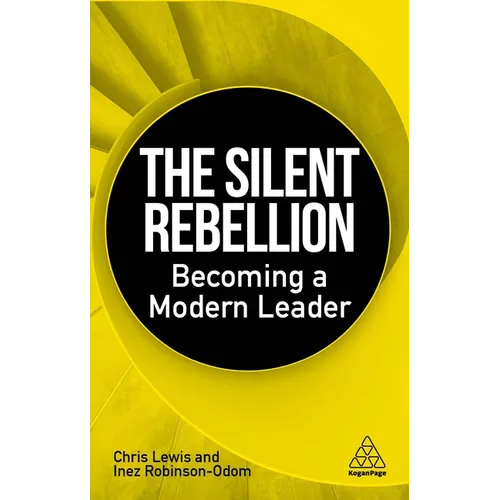 The Silent Rebellion: Becoming a Modern Leader