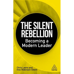 The Silent Rebellion: Becoming a Modern Leader