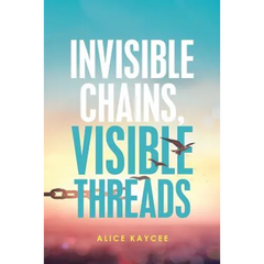 Invisible Chains, Visible Threads