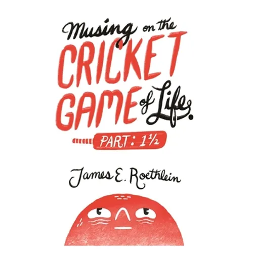 Musing on the Cricket Game of Life - Part 1 1/2
