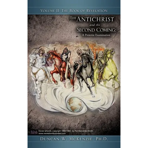 The Antichrist and the Second Coming: A Preterist Examination