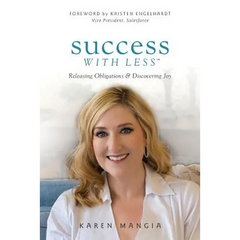 Success With Less: Releasing Obligations and Discovering Joy