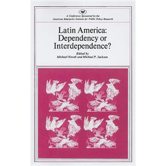 Latin America: Dependency or Interdependence?