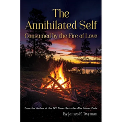 The Annihilated Self: Consumed by the Fire of Love