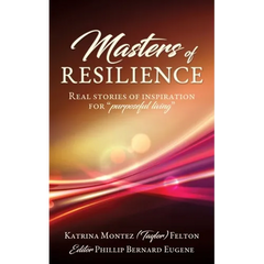 Masters of Resilience: Real stories of inspiration for "purposeful living"