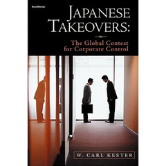 Japanese Takeovers: The Global Contest for Corporate Control