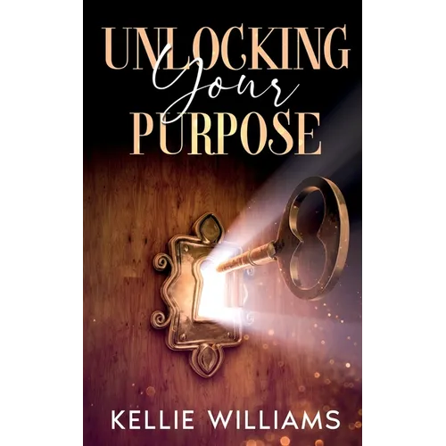 Unlocking Your Purpose