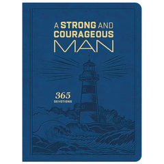 A Strong and Courageous Man: 365 Devotions