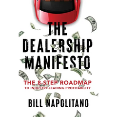 The Dealership Manifesto: The 8-Step Roadmap to Industry-Leading Profitability