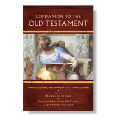 Companion to the Old Testament: Introduction, Interpretation, Application