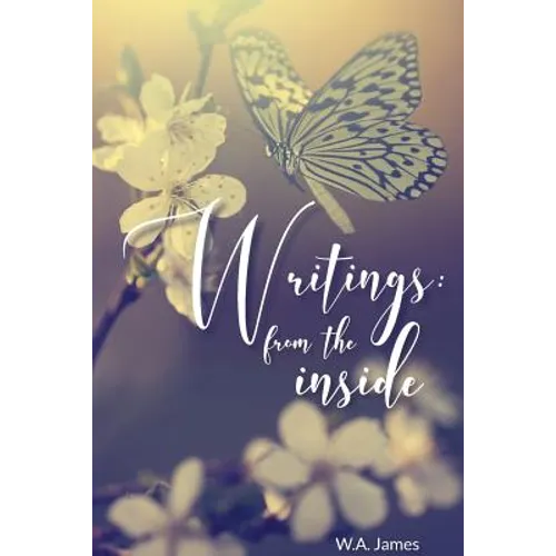Writings: From The Inside