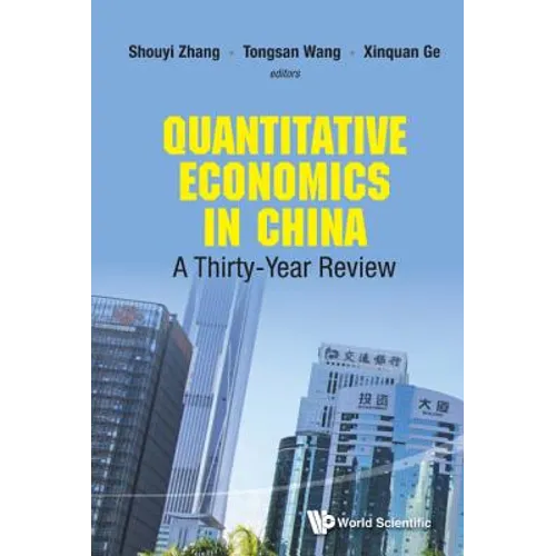 Quantitative Economics in China: A Thirty-Year Review