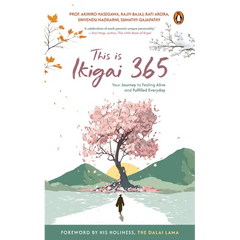 This Is Ikigai 365: Your Journey to Feeling Alive and Fulfilled Everyday