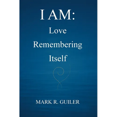 I Am: Love Remembering Itself
