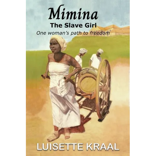 Mimina, The Slave Girl; One woman's path to freedom
