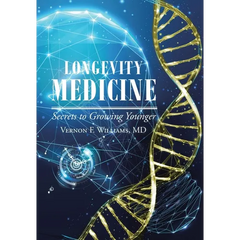 Longevity Medicine: Secrets to Growing Younger