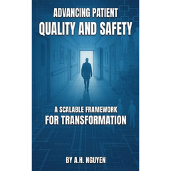 Advancing Patient Quality and Safety
