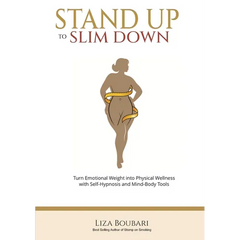 Stand Up to Slim Down: Your Guide to Transforming Emotional Weight into Physical Wellness