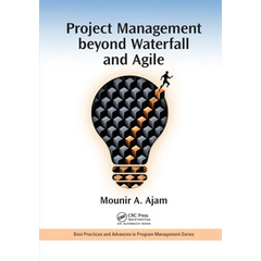 Project Management beyond Waterfall and Agile