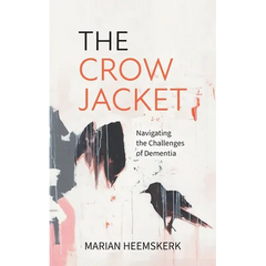 The Crow Jacket: Navigating the Challenges of Dementia