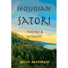 Sequoian Satori