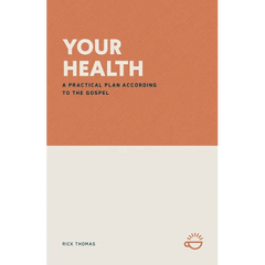 Your Health: A Practical Plan According to the Gospel