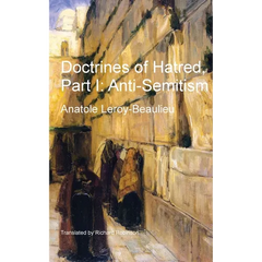 Doctrines of Hatred, Part I: Anti-Semitism