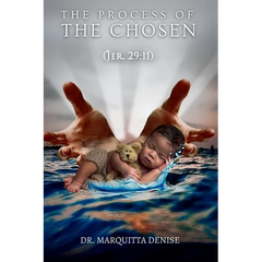 The Process of the Chosen