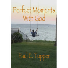 Perfect Moments With God