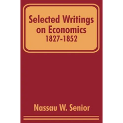 Selected Writings on Economics 1827-1852
