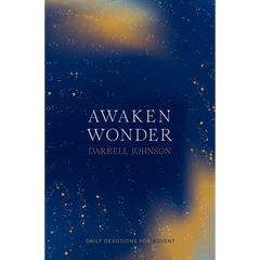 Awaken Wonder: Daily Devotions For Advent