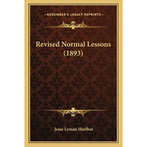 Revised Normal Lessons (1893)