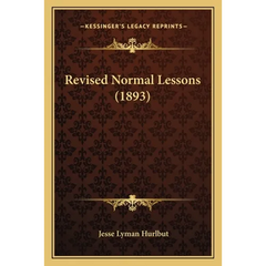 Revised Normal Lessons (1893)