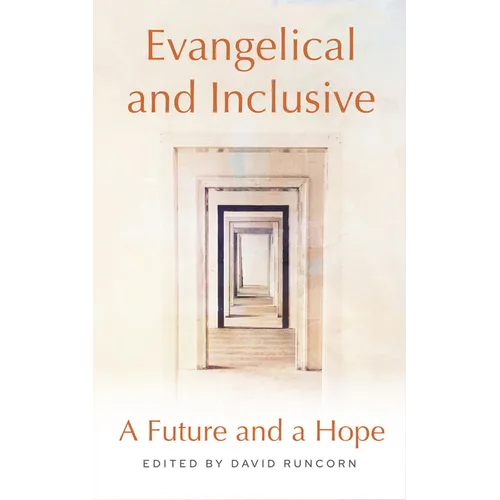 Evangelical and Inclusive: A Future and a Hope