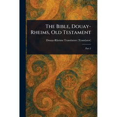 The Bible, Douay-Rheims, Old Testament
