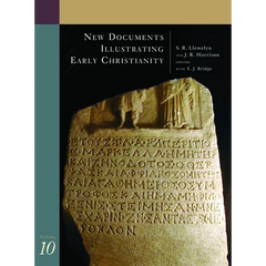 New Documents Illustrating Early Christianity, 10: Greek and Other Inscriptions and Papyri Published 1988-1992