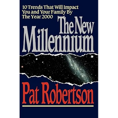 The New Millennium: 10 Trends That Will Impact You and Your Family by the Year 2000