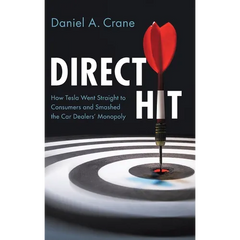 Direct Hit: How Tesla Went Straight to Consumers and Smashed the Car Dealers' Monopoly