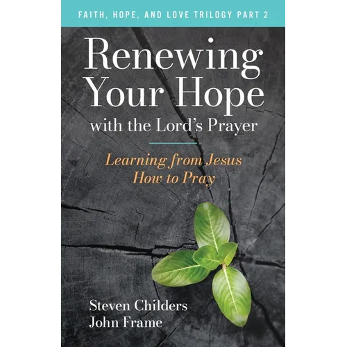 Renewing Your Hope with the Lord's Prayer
